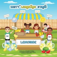 Zesty Lemonade Stand: Zion and A'nylah's Good Deeds - Horne, Kayliah Jhené