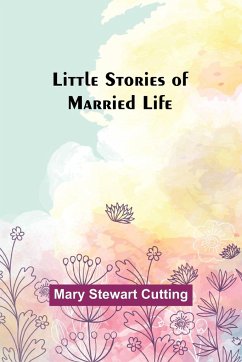 Little Stories of Married Life - Stewart Cutting, Mary