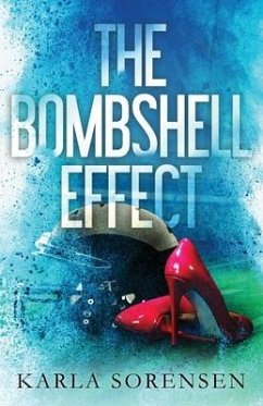 The Bombshell Effect - Sorensen, Karla