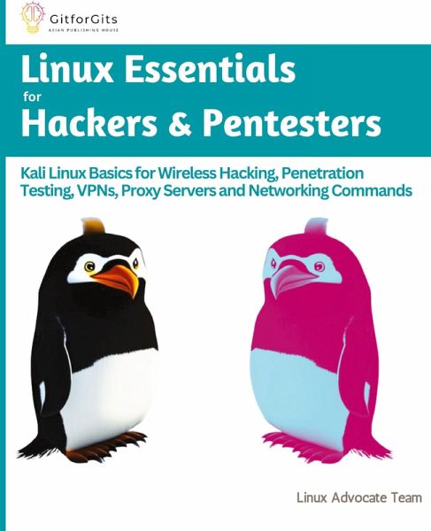 Linux Essentials for Hackers & Pentesters Linux Essentials for Hackers & Pentesters