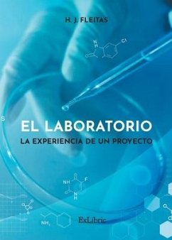 El laboratorio. La experiencia de un proyecto - H J Fleitas