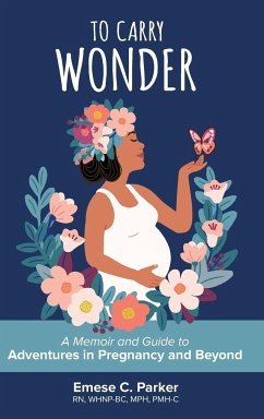 To Carry Wonder - Parker, Emese C.