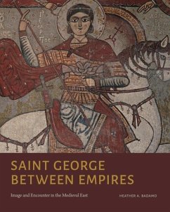 Saint George Between Empires - Badamo, Heather A. (University of California, Santa Barbara)