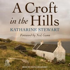 A Croft in the Hills - Stewart, Katharine