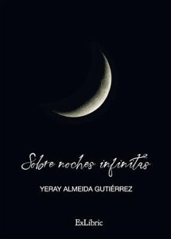 Sobre noches infinitas - Almeida Gutiérrez, Yeray