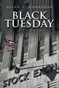 Black Tuesday - Hanrahan, Allan C