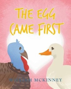 The Egg Came First - Mckinney, William