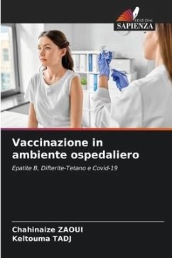 Vaccinazione in ambiente ospedaliero - ZAOUI, Chahinaize;TADJ, Keltouma
