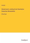 Westermann's Jahrbuch der Illustrierten Deutschen Monatshefte