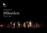 #Borders : fronteras en guerra