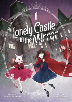 Lonely Castle in the Mirror (Manga) Vol. 1 - Tsujimura, Mizuki