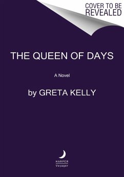 The Queen of Days - Kelly, Greta