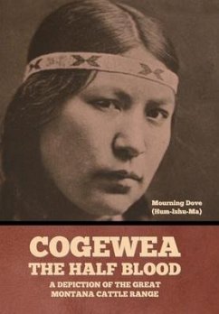 Cogewea, the Half Blood - Mourning Dove