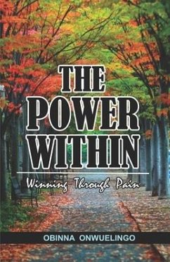 The Power Within: Winning Through Pain - Onwuelingo, Obinna