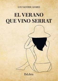 El verano que vino Serrat - Valverde Álvarez, Luis