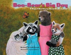 Boo-Bear's Big Day: A Hope Filled Story About Brain Cancer - Novak, Jodi