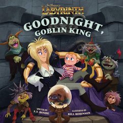 Jim Henson's Labyrinth: Goodnight, Goblin King - Insight Editions