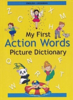 English-Ukrainian - My First Action Words Picture Dictionary - Stoker, A; Volobuyeva, K