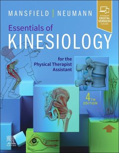 Essentials of Kinesiology for the Physical Therapist Assistant - Mansfield, Paul Jackson (Professor and Program Coordinator, Physical; Neumann, Donald A., PT, Ph.D., FAPTA (Professor, Department of Physi
