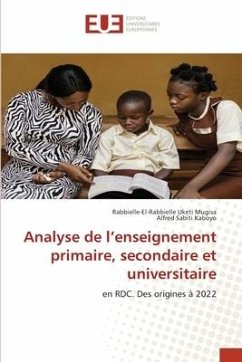 Analyse de l¿enseignement primaire, secondaire et universitaire - Uketi Mugisa, Rabbielle-El-Rabbielle;Sabiti Kaboyo, Alfred