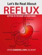 Let's Be Real About Reflux, Getting To... - Bild 1