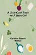 A little cook book for a little girl - Bild 1