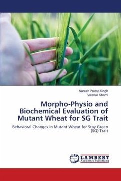 Morpho-Physio and Biochemical Evaluation of Mutant Wheat for SG Trait