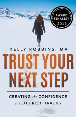 Trust Your Next Step - Robbins, Kelly
