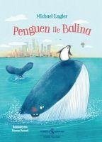 Penguen ile Balina - Engler, Michael; Batori, Susan