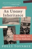 An Uneasy Inheritance - Toynbee, Polly