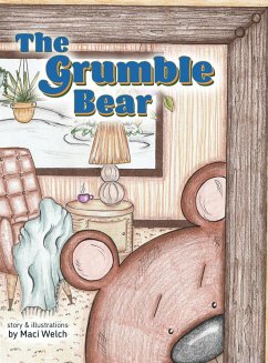 The Grumble Bear - Welch, Maci