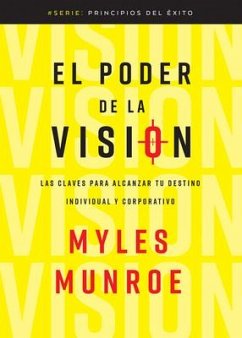 El Poder de la Visión - Munroe, Myles