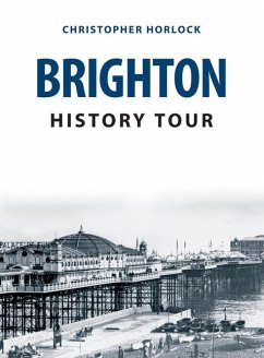 Brighton History Tour - Horlock, Christopher