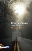 Enero y nómada: (Poesía 1980-2013)