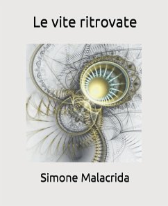 Le vite ritrovate - Malacrida, Simone