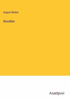 Novellen - Becker, August