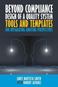Beyond Compliance Design of a Quality System - Smith, Janet Bautista; Alvarez, Robert