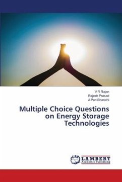 Multiple Choice Questions on Energy Storage Technologies - Rajan, V R;Prasad, Rajesh;Pon Bharathi, A