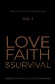 Love, Faith & Survival