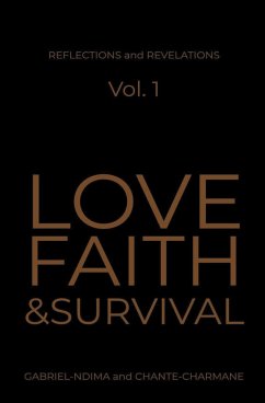 Love, Faith & Survival - Gabriel-Ndima; Chante-Charmane