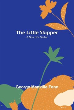 The Little Skipper - Manville Fenn, George