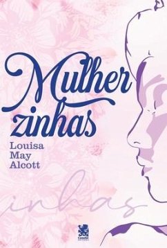 Mulherzinhas - Alcott, Louisa May