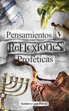 Pensamientos y reflexiones proféticas - Riveros, Lucia; Riveros, Gustavo