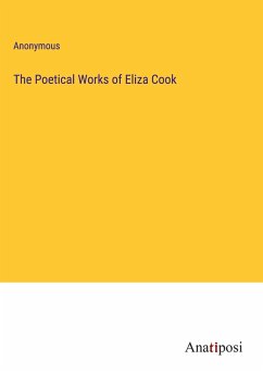 The Poetical Works of Eliza Cook - Anonymous