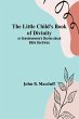 The Little Child's Book of Divinity - Bild 1