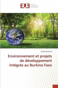 Environnement et projets de développement intégrés au Burkina Faso - Ibrahima, Drabo