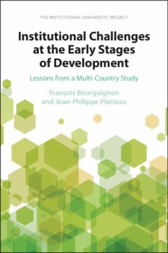 Institutional Challenges at the Early Stages of Development - Bourguignon, Francois (Ecole d'economie de Paris and Ecole des Haute; Platteau, Jean-Philippe (Universite de Namur, Belgium)