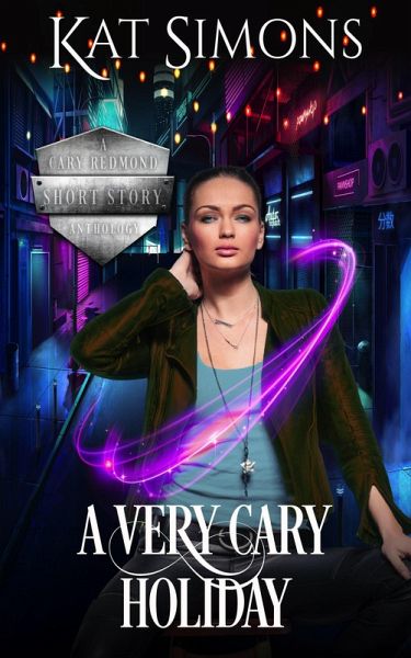 A Very Cary Holiday (A Cary Redmond Short Story Anthology) (eBook, ePUB) A Very Cary Holiday (A Cary Redmond Short Story Anthology) (eBook, ePUB)