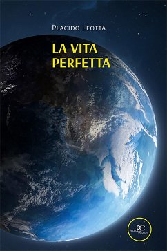 La vita perfetta (eBook, ePUB) - Leotta, Placido
