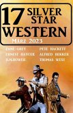 17 Silver Star Western März 2023 (eBook, ePUB)